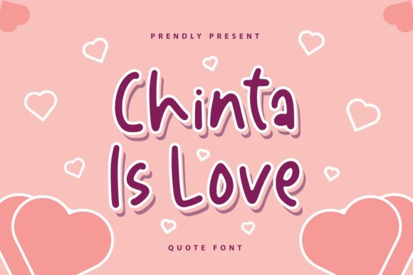 Chinta is Love Font for Editorial Design