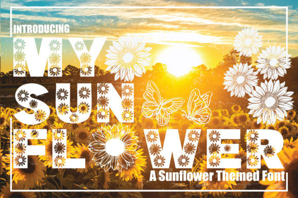 My Sunflower: A Fresh Display Font for Springtime Branding