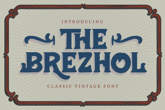 The Brezhol: A Vintage Display Font for Modern Editorial Design